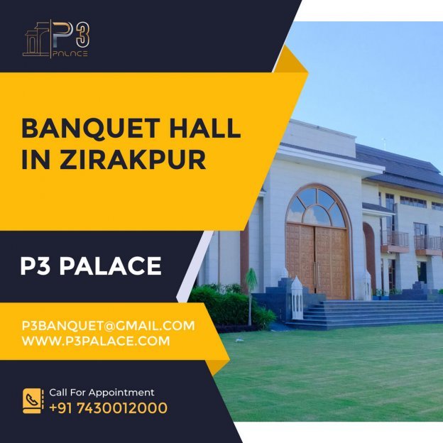 P3 Palace - Best Marriage Palace in Zirakpur Road | Small Party Halls | Zirakpur Resorts for marriage
